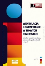 Wentylacja i ogrzewanie w nowych przepisach. Aktualne warunki techniczne, jakim powinny odpowiadać budynki