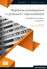Wsp&oacute;lnota mieszkaniowa w pytaniach i odpowiedziach. Poradnik dla zarząd&oacute;w i zarządc&oacute;w